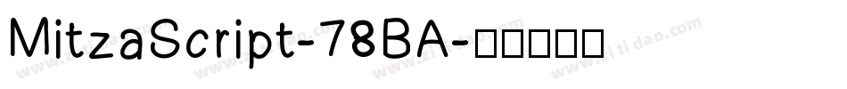 MitzaScript-78BA字体转换