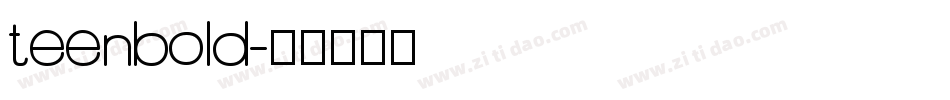 teenbold字体转换