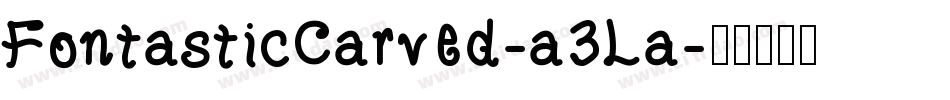 FontasticCarved-a3La字体转换