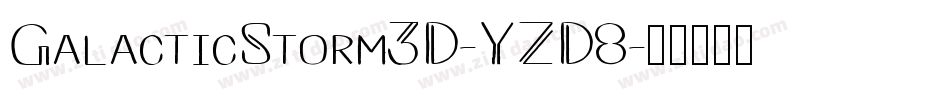 GalacticStorm3D-YZD8字体转换