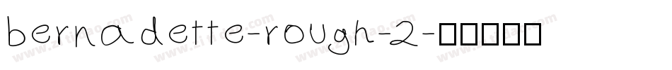 bernadette-rough-2字体转换