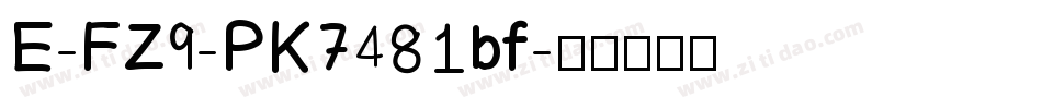 E-FZ9-PK7481bf字体转换