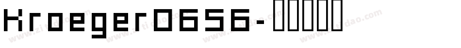 Kroeger0656字体转换