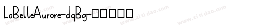 LaBelleAurore-dqBg字体转换