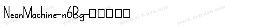 NeonMachine-n6Bg字体转换