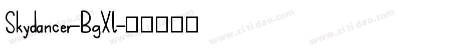 Skydancer-BgXl字体转换
