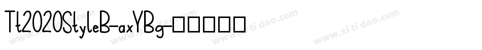 Tt2020StyleB-axYBg字体转换
