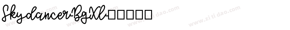 Skydancer-BgXl字体转换
