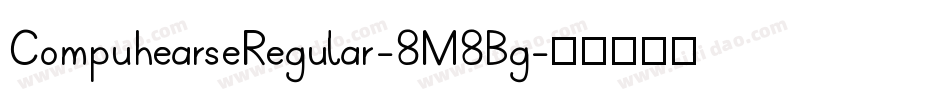 CompuhearseRegular-8M8Bg字体转换