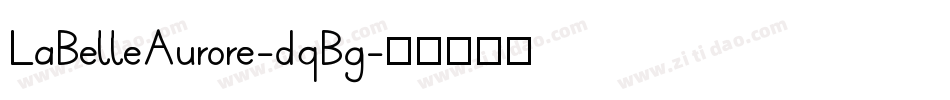 LaBelleAurore-dqBg字体转换