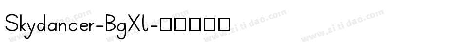 Skydancer-BgXl字体转换