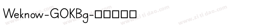 Weknow-GOKBg字体转换