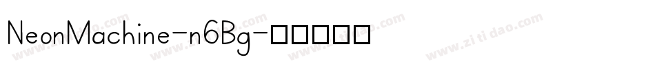 NeonMachine-n6Bg字体转换