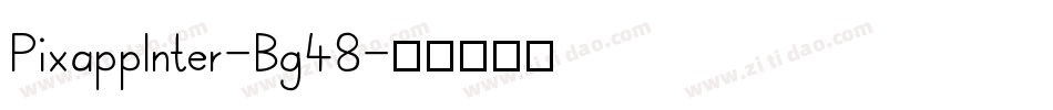 PixappInter-Bg48字体转换