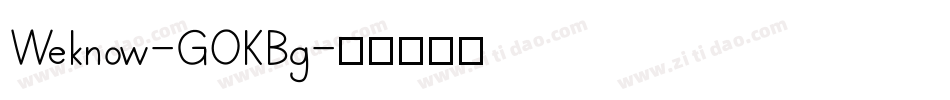Weknow-GOKBg字体转换