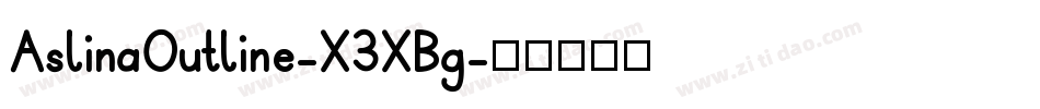 AslinaOutline-X3XBg字体转换