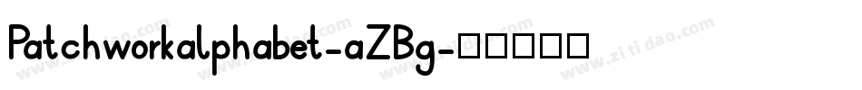 Patchworkalphabet-aZBg字体转换