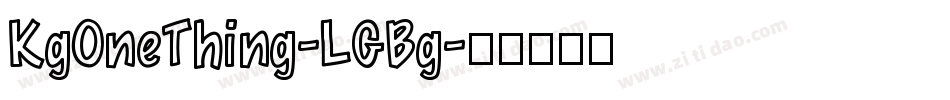 KgOneThing-LGBg字体转换