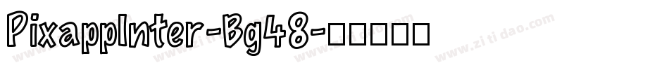 PixappInter-Bg48字体转换