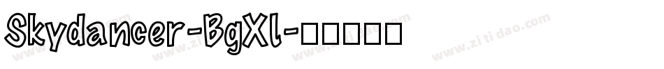 Skydancer-BgXl字体转换