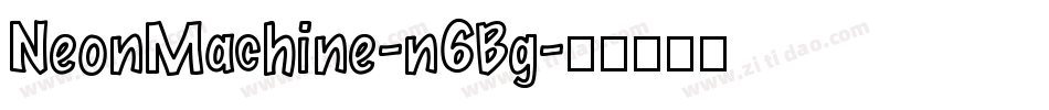 NeonMachine-n6Bg字体转换