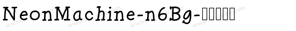 NeonMachine-n6Bg字体转换