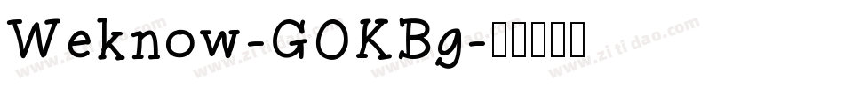 Weknow-GOKBg字体转换