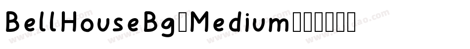 BellHouseBg-Medium字体转换