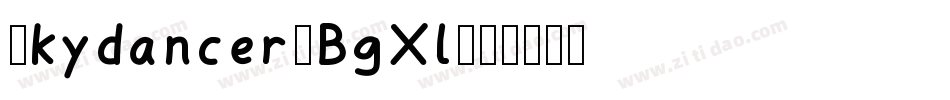 Skydancer-BgXl字体转换