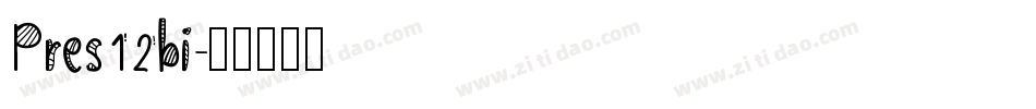 Pres12bi字体转换