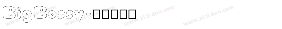 BigBossy字体转换