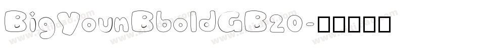 BigYounBboldGB20字体转换