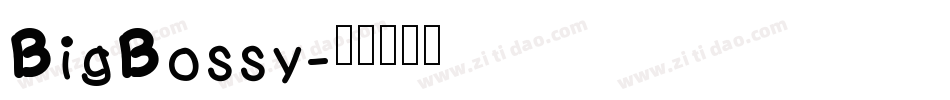 BigBossy字体转换