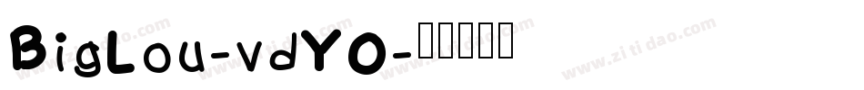 BigLou-vdYO字体转换