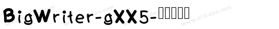 BigWriter-gXX5字体转换