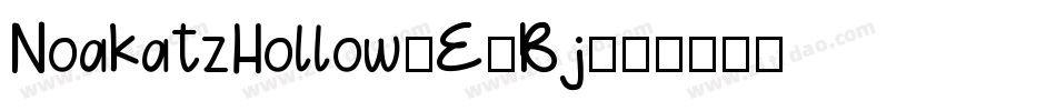 NoakatzHollow-E3Bj字体转换