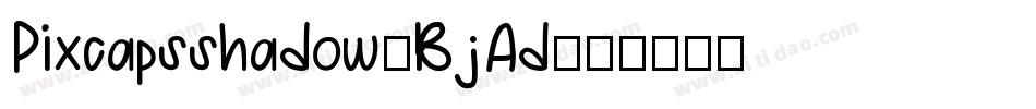 Pixcapsshadow-BjAd字体转换