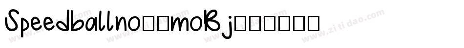 Speedballno3-moBj字体转换