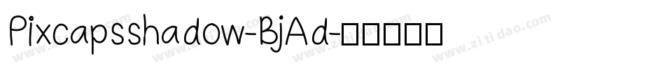 Pixcapsshadow-BjAd字体转换
