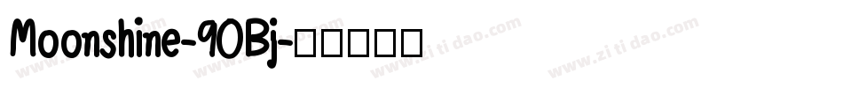 Moonshine-90Bj字体转换