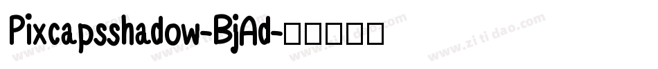 Pixcapsshadow-BjAd字体转换