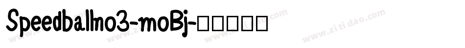 Speedballno3-moBj字体转换