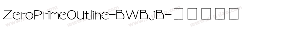 ZeroPrimeOutline-BWBjB字体转换