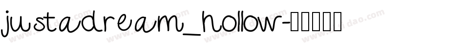 justadream_hollow字体转换