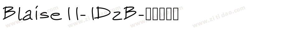 Blaise11-1DzB字体转换