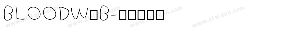 BLOODWAB字体转换