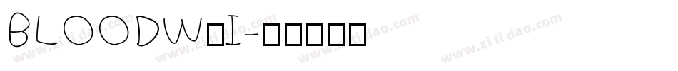 BLOODWAI字体转换
