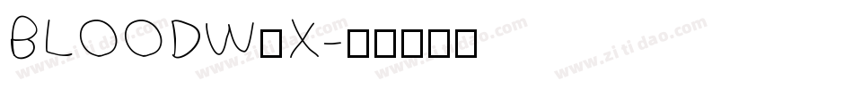 BLOODWAX字体转换
