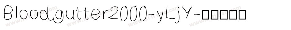 Bloodgutter2000-yLjY字体转换