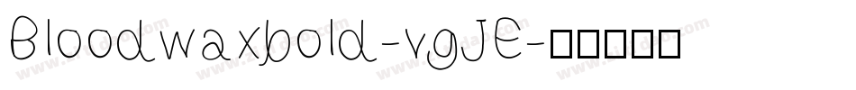 Bloodwaxbold-vgJE字体转换